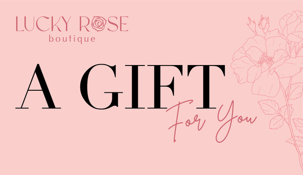 Lucky Rose Gift Cards